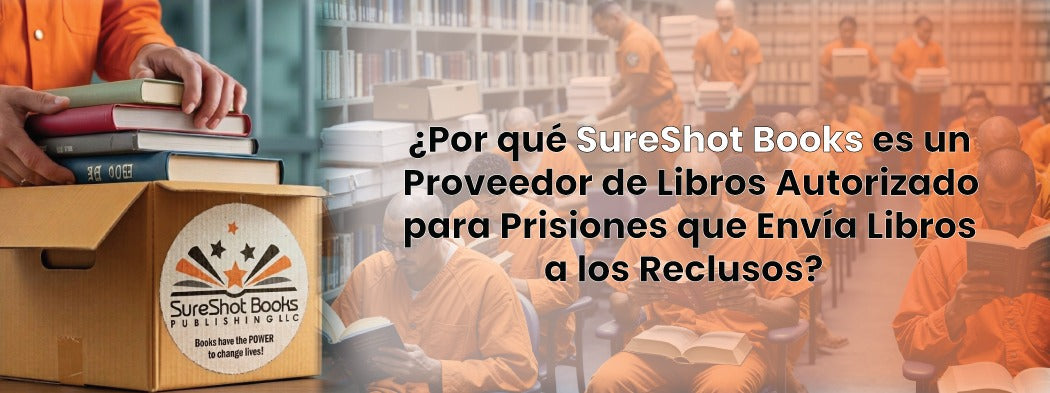 ¿Por qué SureShot Books es un Proveedor de Libros Autorizado para Prisiones que Envía Libros a los Reclusos?