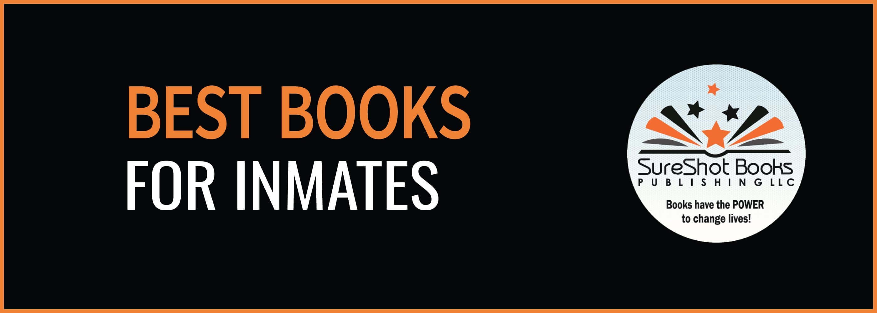 Best Books for InmatesSureShot Books Publishing LLC