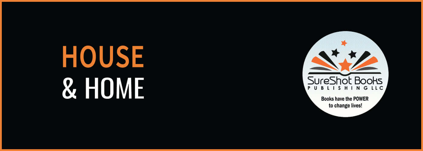 House & HomeSureShot Books Publishing LLC