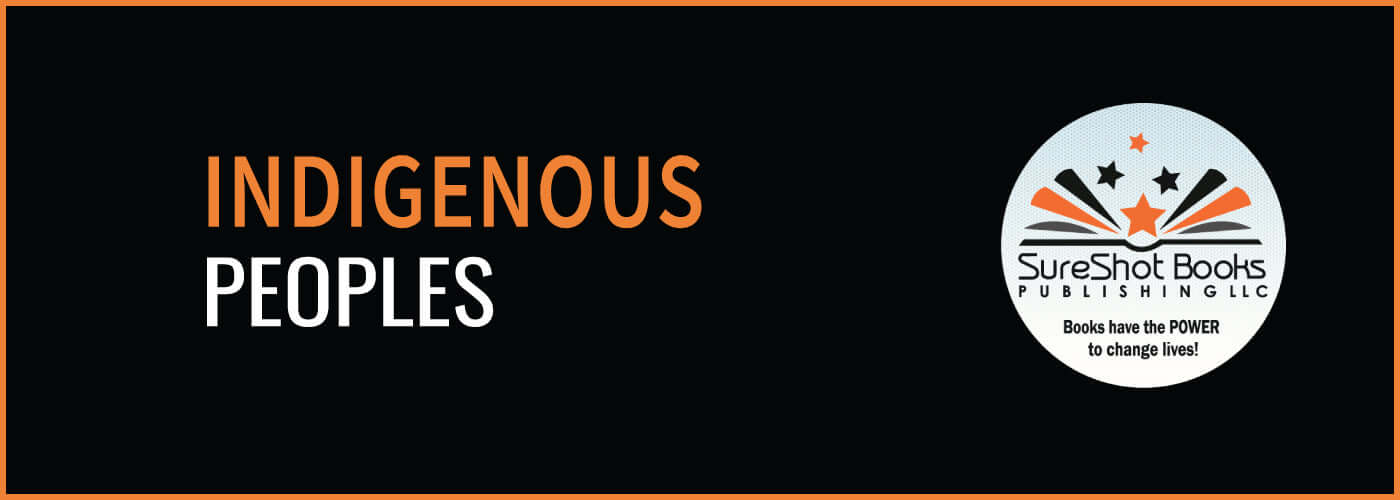 Indigenous PeoplesSureShot Books Publishing LLC