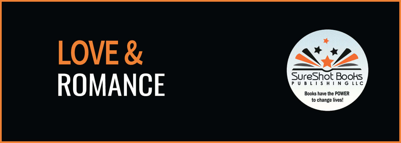 Love & RomanceSureShot Books Publishing LLC