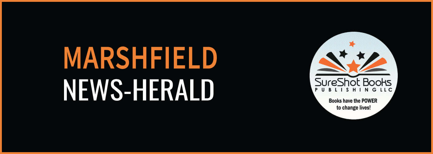 Marshfield News-HeraldSureShot Books Publishing LLC