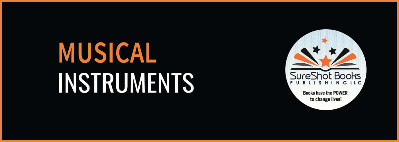 Musical InstrumentsSureShot Books Publishing LLC