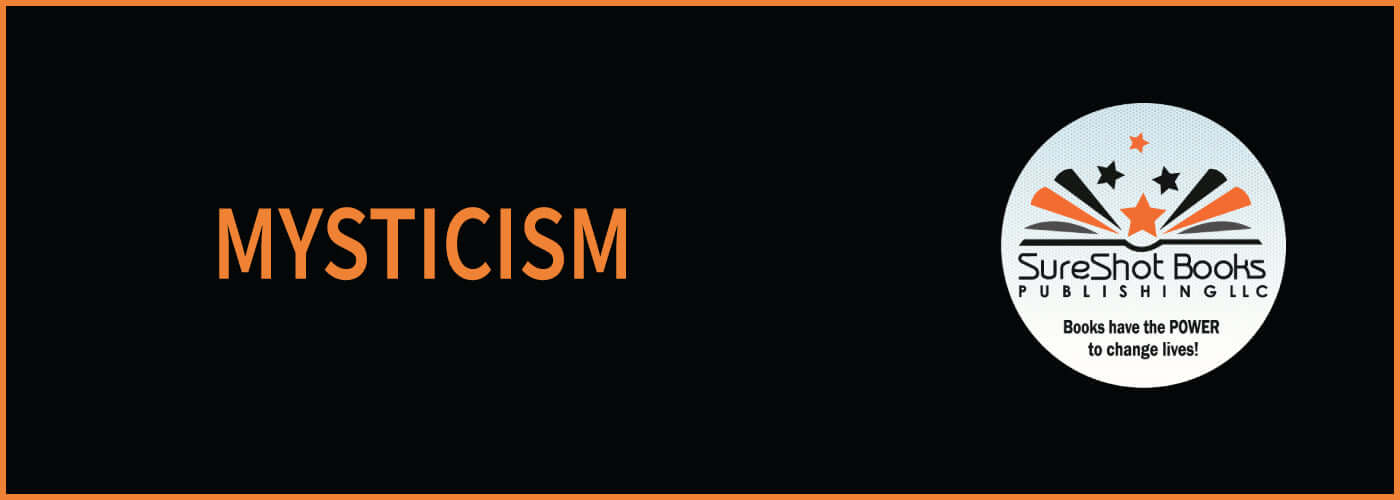 MysticismSureShot Books Publishing LLC