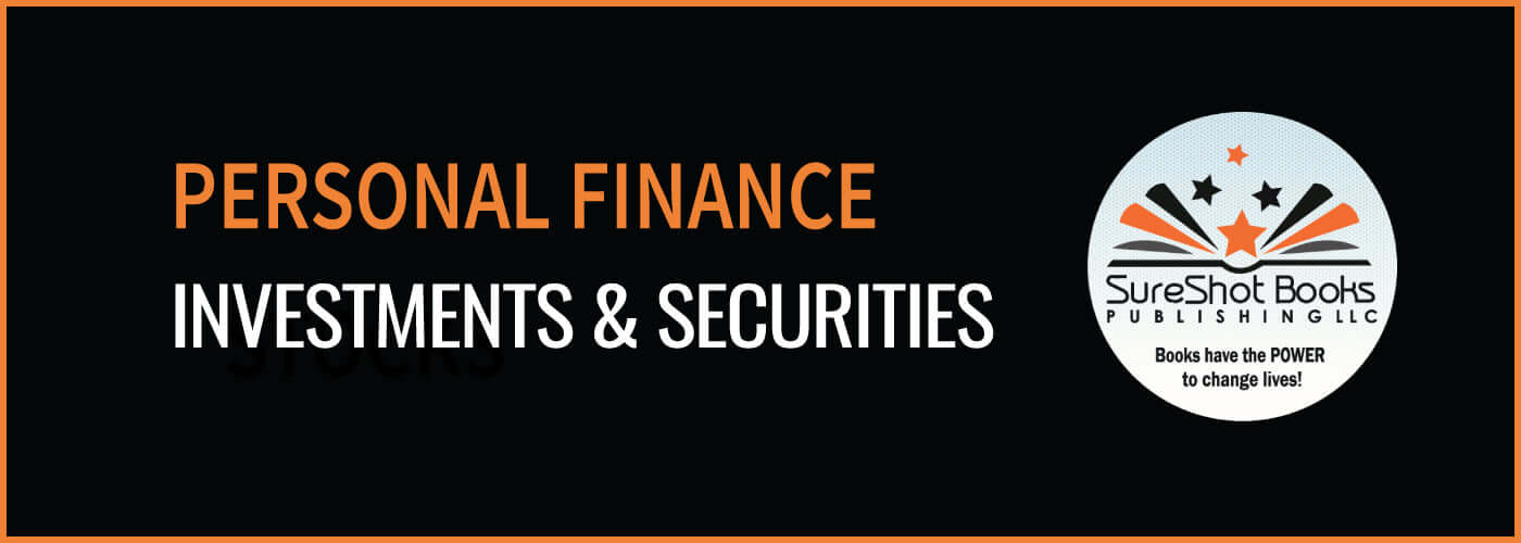 Personal Finance - Investments & Securities - StocksSureShot Books Publishing LLC