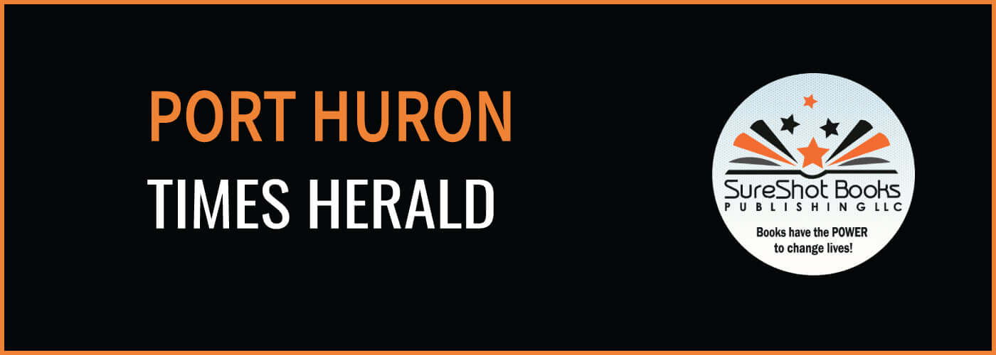 Port Huron Times HeraldSureShot Books Publishing LLC