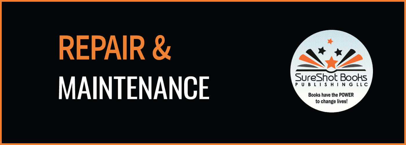 Repair & MaintenanceSureShot Books Publishing LLC