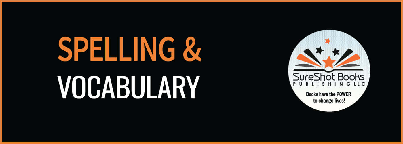 Spelling & VocabularySureShot Books Publishing LLC