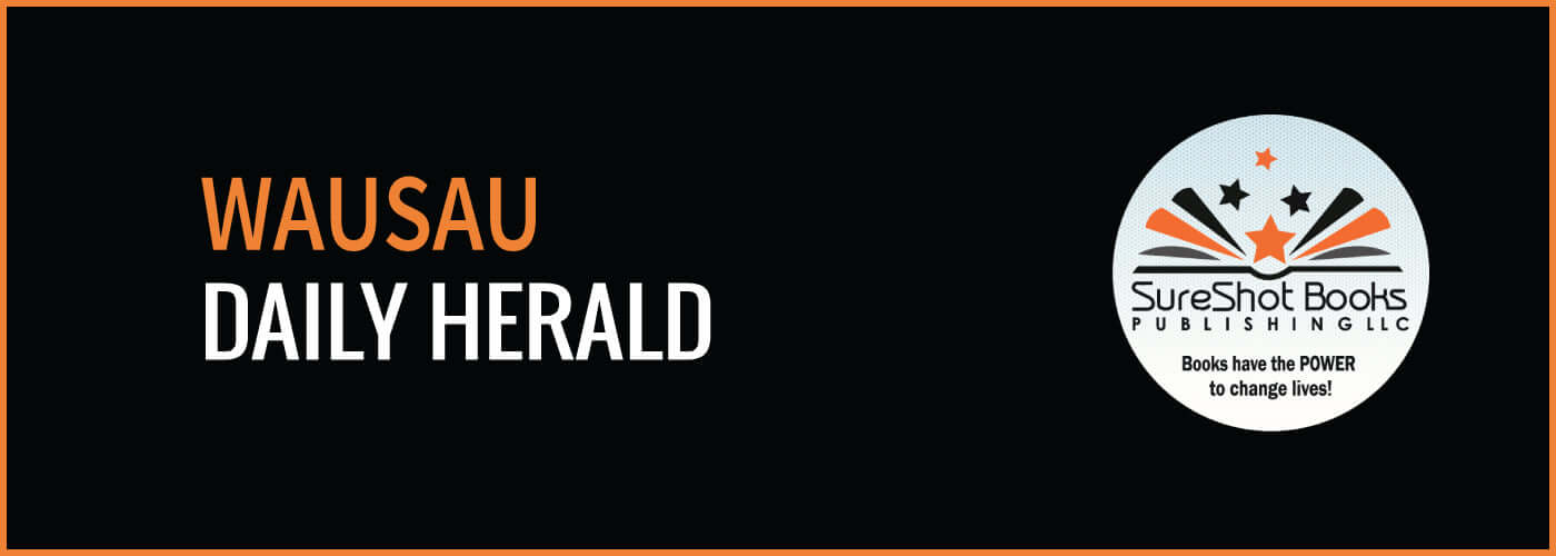 Wausau Daily HeraldSureShot Books Publishing LLC