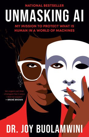Unmasking AI: My Mission to Protect What Is Human in a World of Machines - SureShot Books Publishing LLC