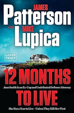 12 Months to Live: Jane Smith Has a Year to Live, Unless They Kill Her First Paperback Little Brown and Company