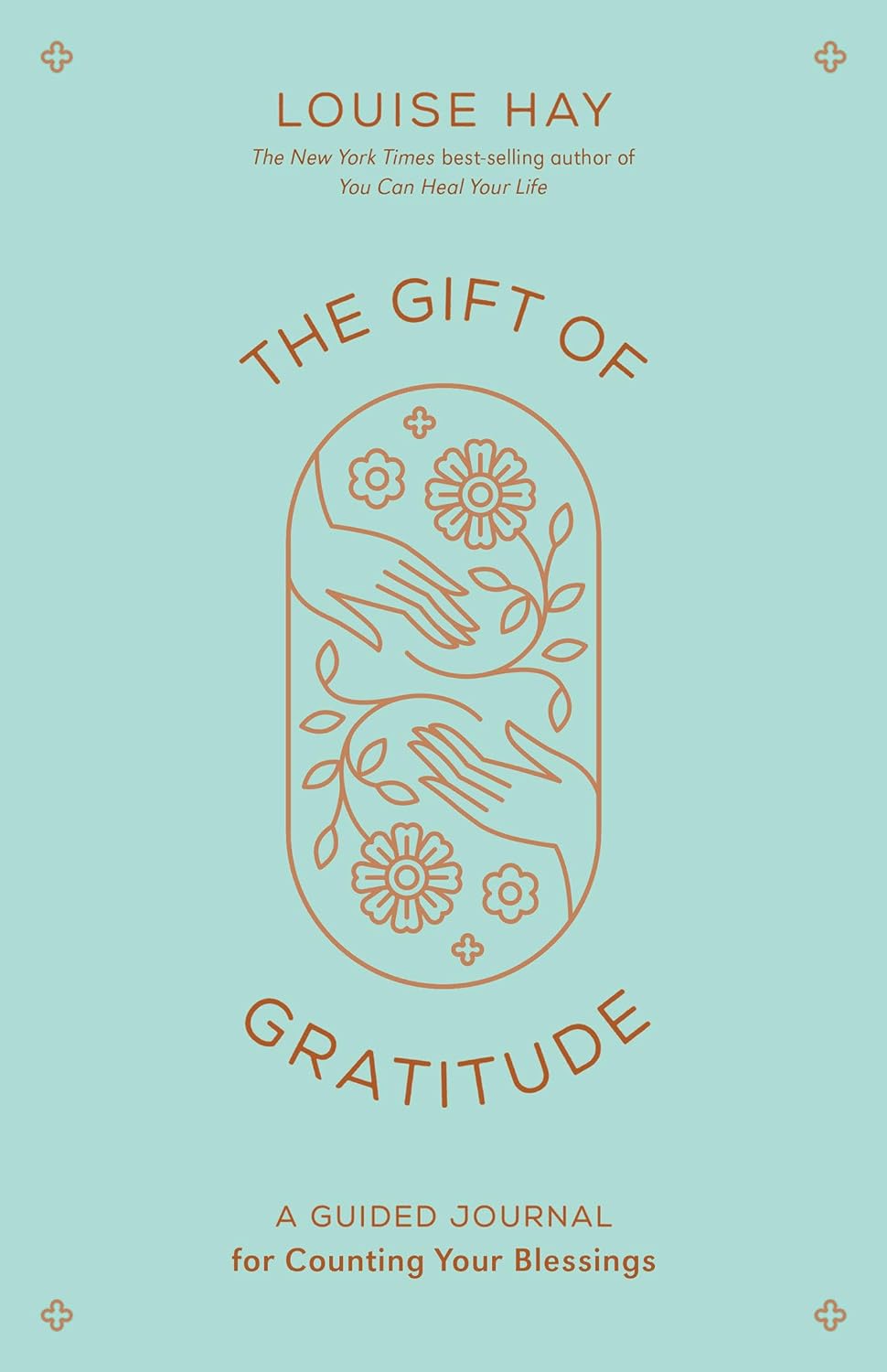 The Gift of Gratitude: A Guided Journal for Counting Your Blessings Paperback Hay House