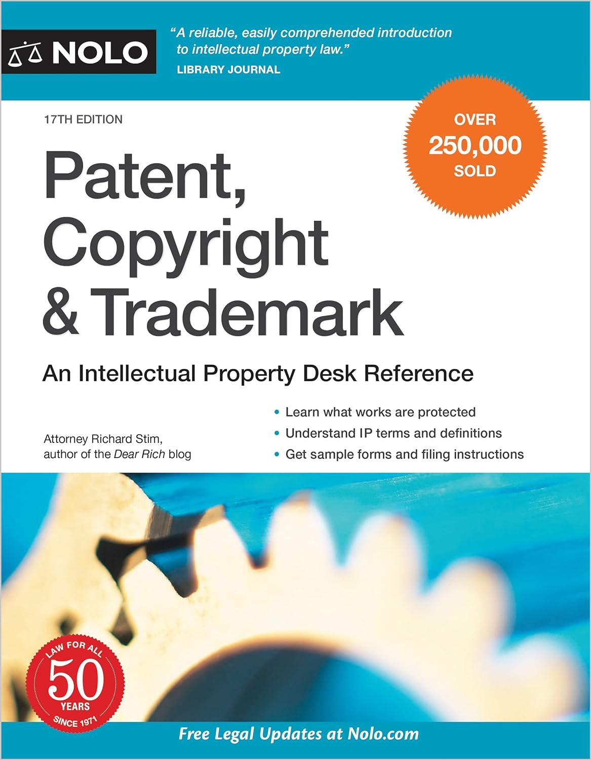 Patent, Copyright & Trademark: An Intellectual Property Desk Reference (Sevententh) (17TH ed.) NOLO