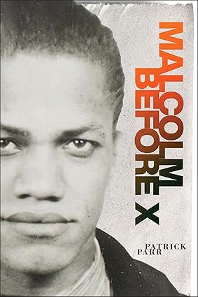 Malcolm Before X - SureShot Books Publishing LLC