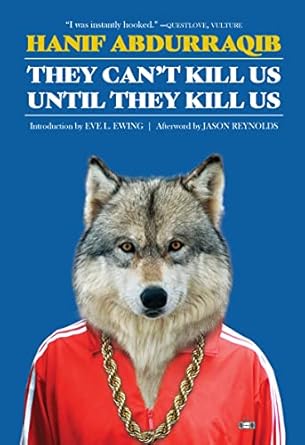 They Can't Kill Us Until They Kill Us: Expanded Edition - SureShot Books Publishing LLC