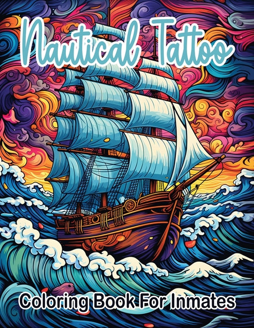 Nautical Tattoos coloring book for inmates - SureShot Books Publishing LLC