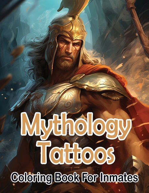 Mythology Tattoos coloring book for Inmates - SureShot Books Publishing LLC