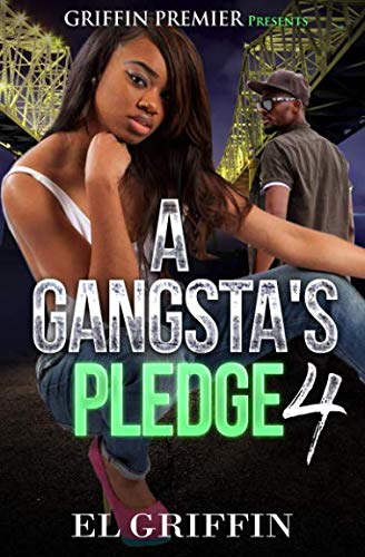 A Gangsta's Pledge 4 (Gangsta Love Series)