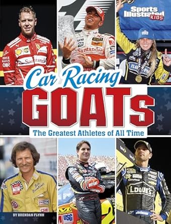 Car Racing Goats: The Greatest Athletes of All Time Games & Activities Capstone Press