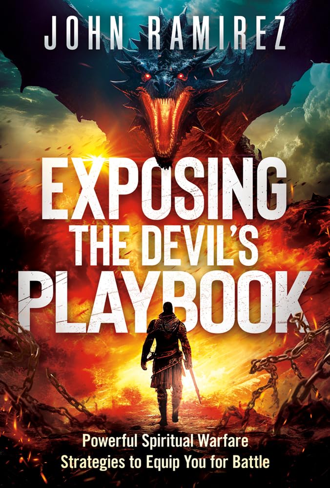 Exposing the Devil’s Playbook: Powerful Spiritual Warfare Strategies to Equip You for Battle Charisma House