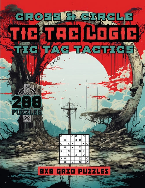 Cross & Circle Tic Tac logic Tic Tac Tactics - SureShot Books Publishing LLC