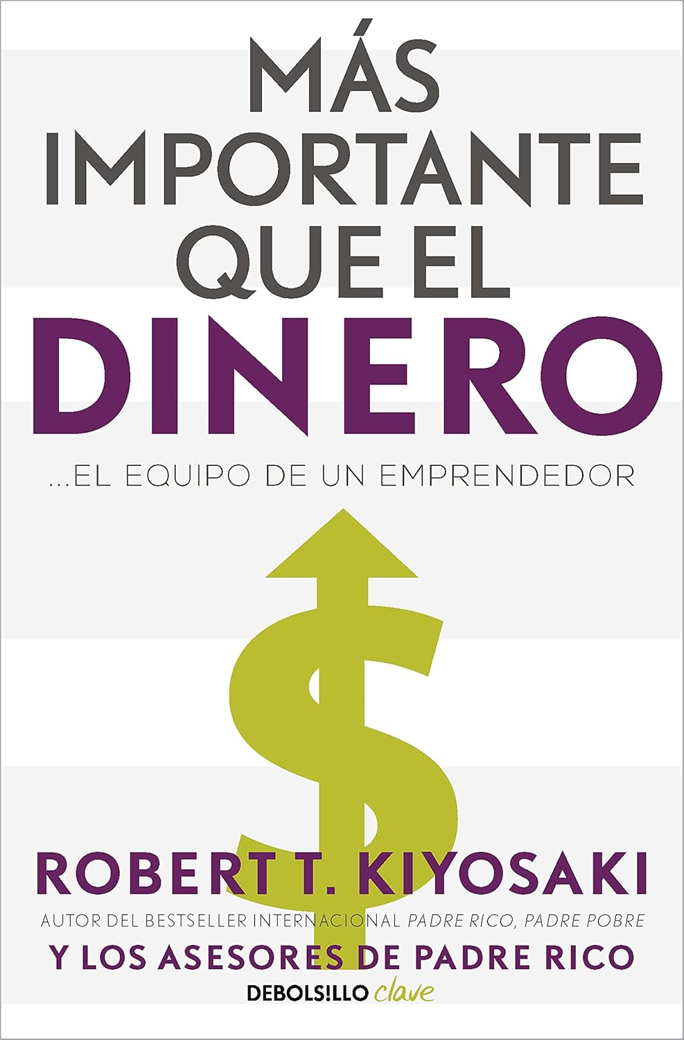 Más importante que el dinero. El equipo de un emprendedor / More Important Than Money (Spanish Edition) - SureShot Books Publishing LLC