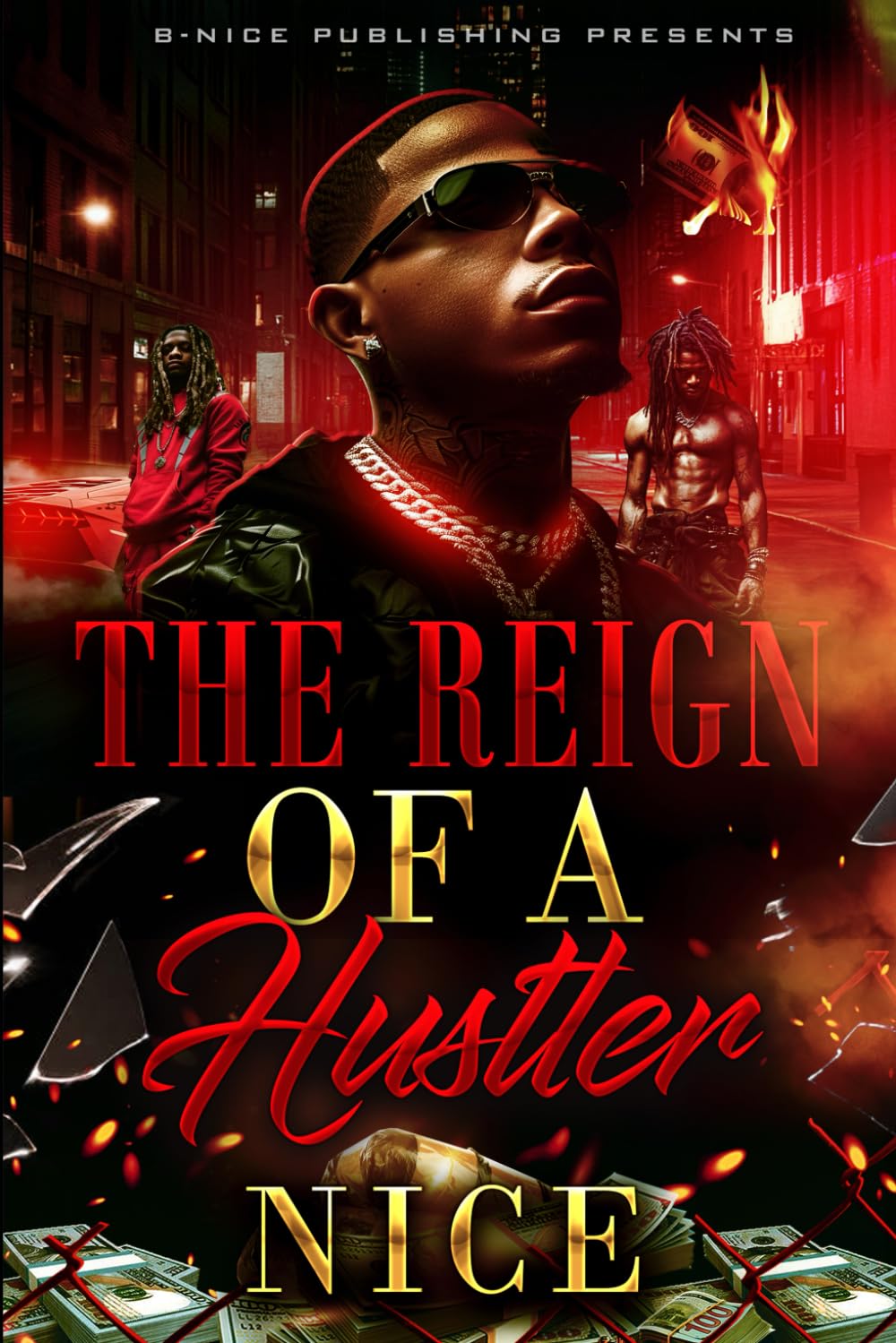 The Reign of a Hustler Independently published