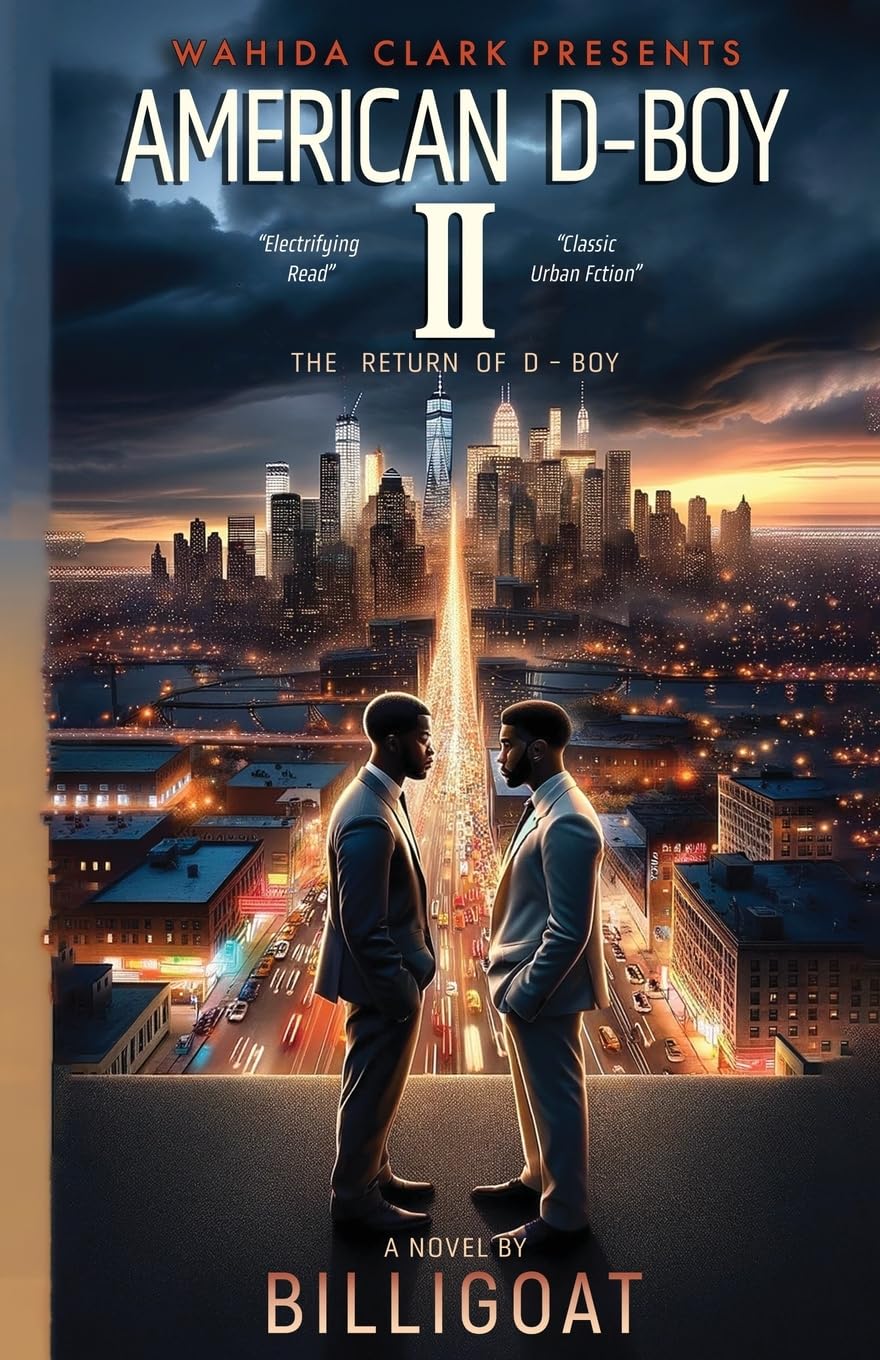 American D-Boy II: The Return of D-Boy Wahida Clark Presents Publishing, LLC