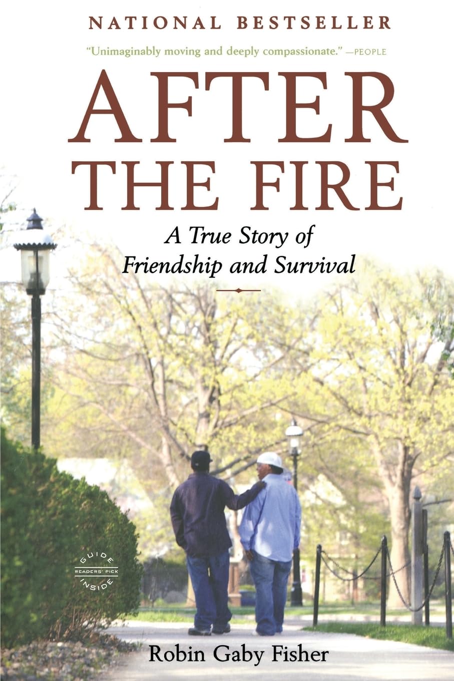 After the Fire: A True Story of Friendship and Survival Back Bay Books