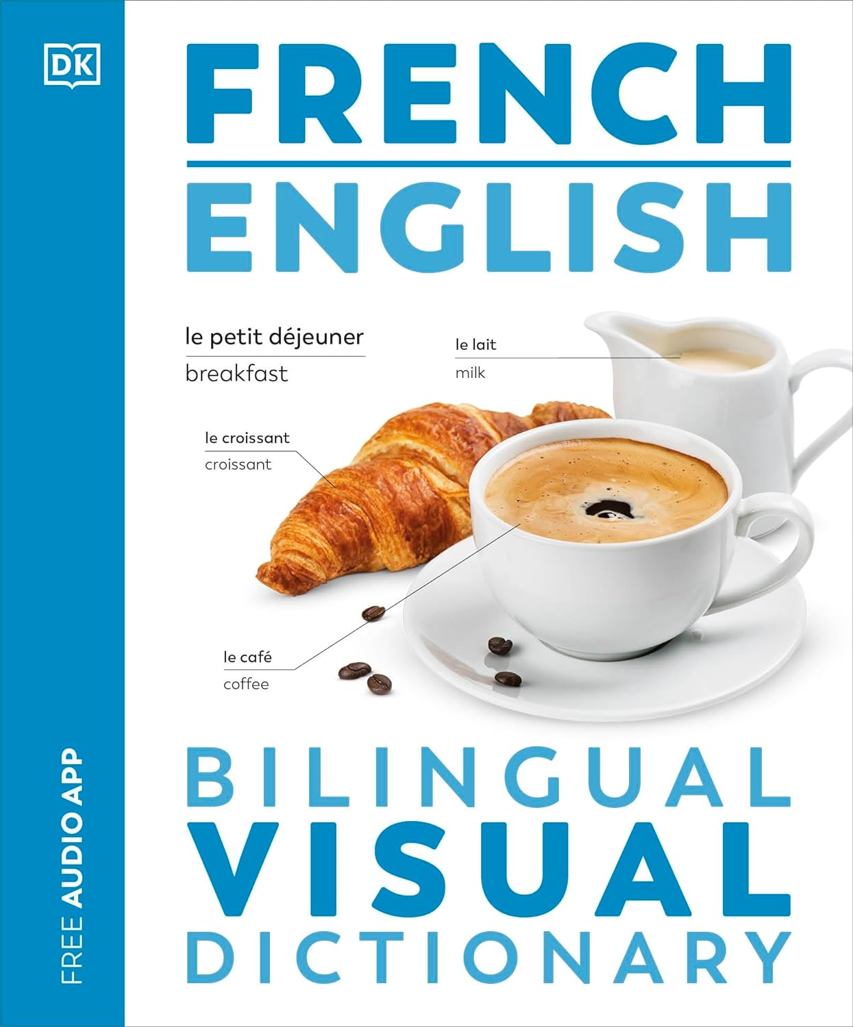 French - English Bilingual Visual Dictionary (DK Bilingual Visual Dictionaries) DK