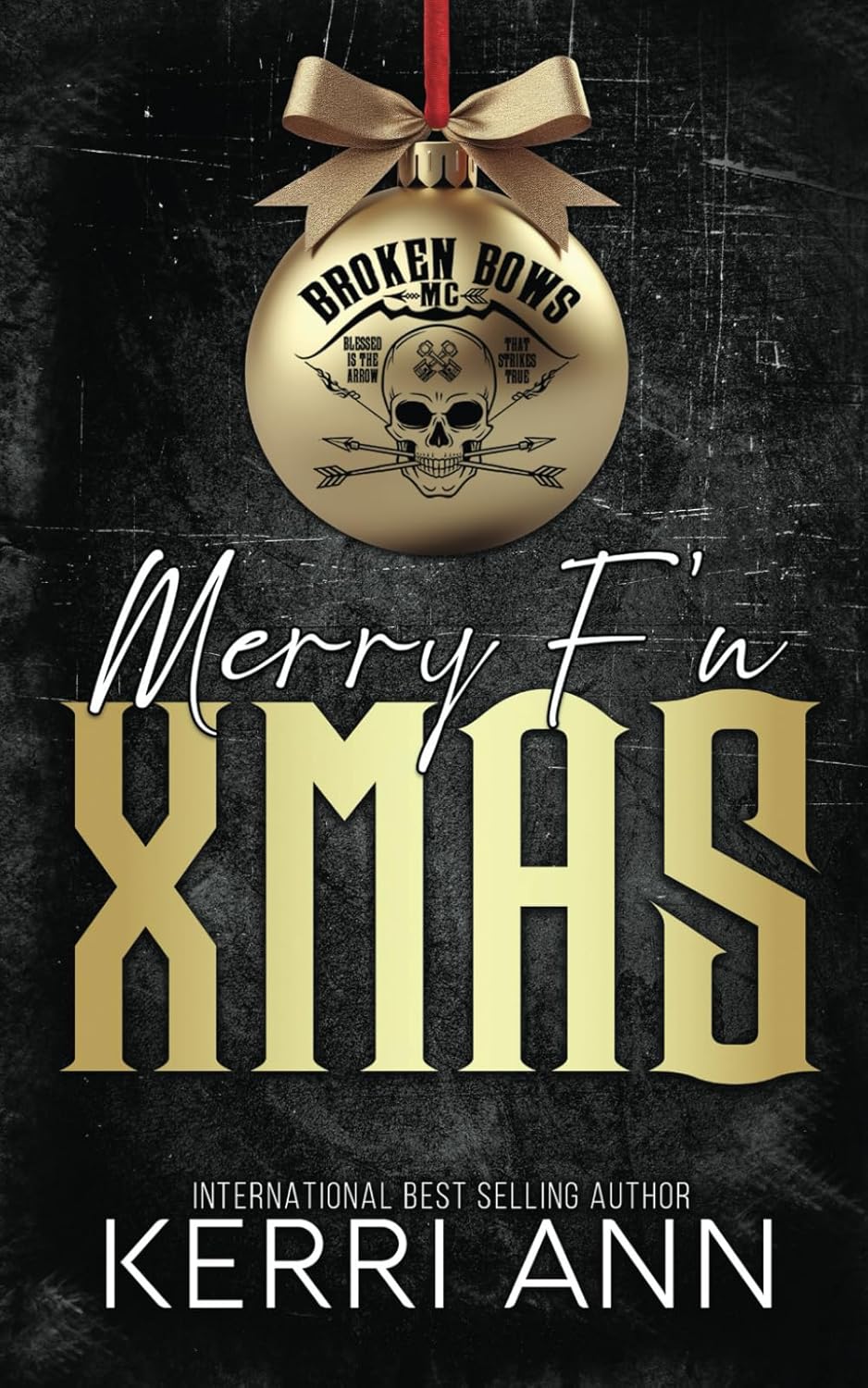 Merry F'n Xmas: 4 (Broken Bow MC) Kingston Publishing Company