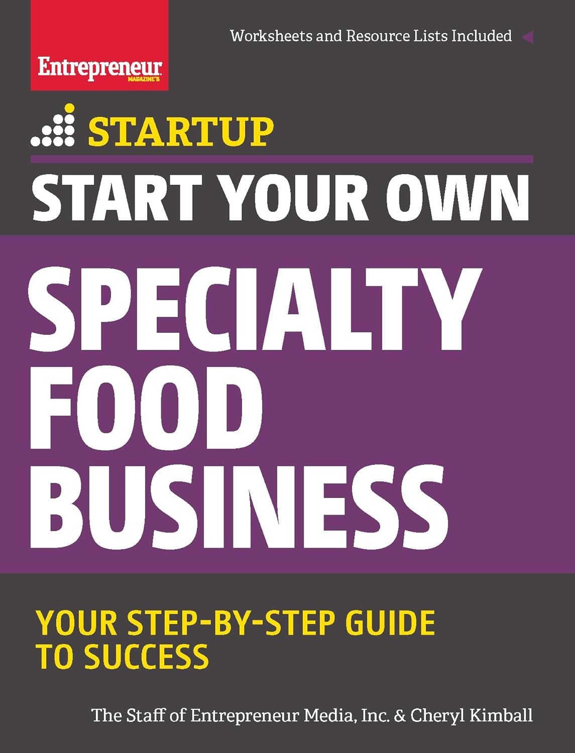 Start Your Own Specialty Food Business: Your Step-By-Step Startup Guide to Success (StartUp Series) Entrepreneur Press