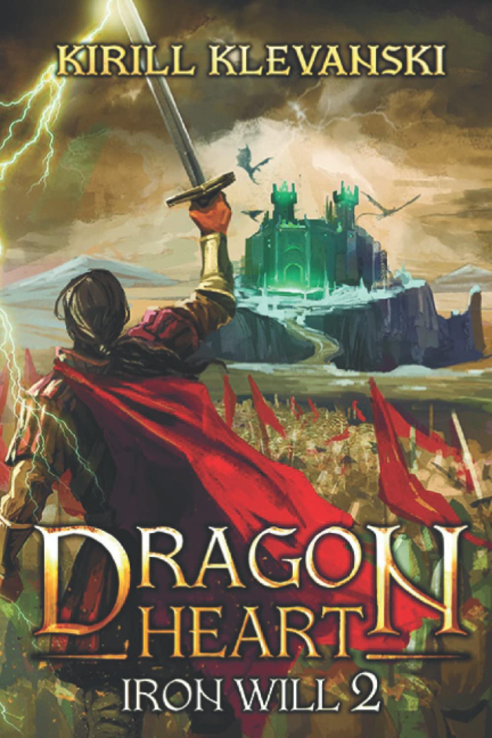 Dragon Heart: Iron Will 2 Fiction | Action & Adventure Independently Published