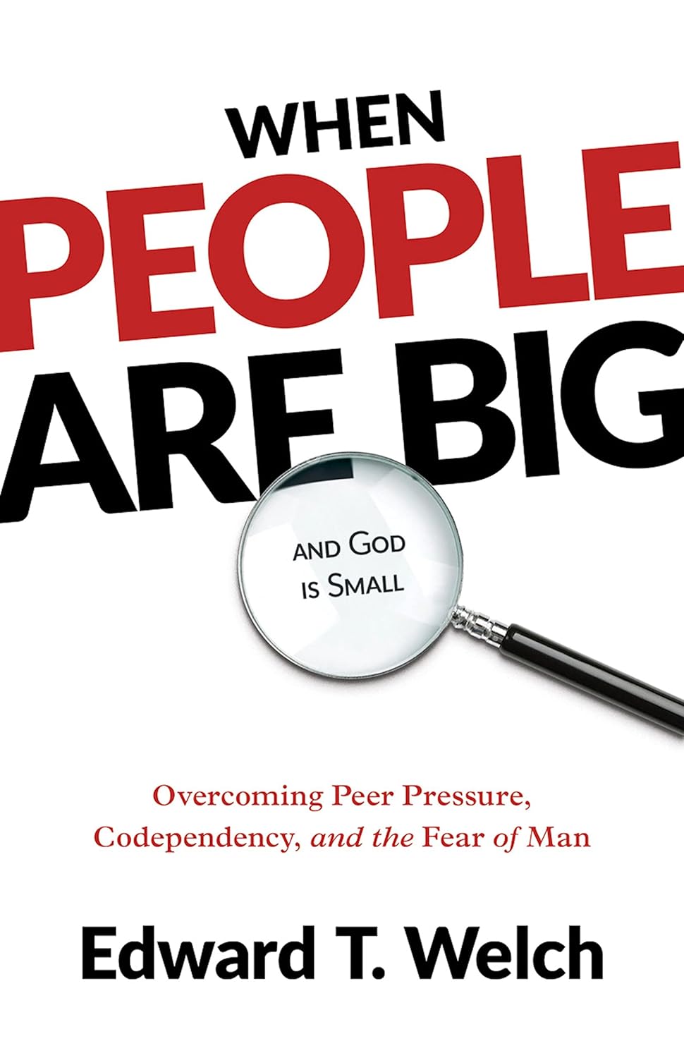 When People Are Big and God Is Small - SureShot Books Publishing LLC