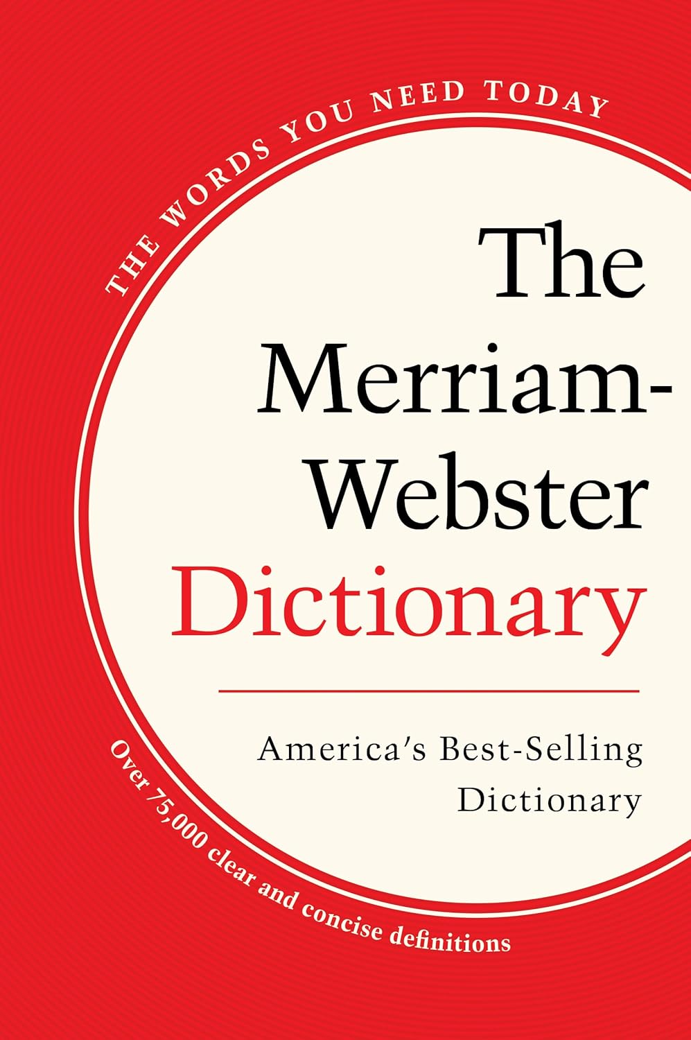 The Merriam-Webster Dictionary Merriam-Webster