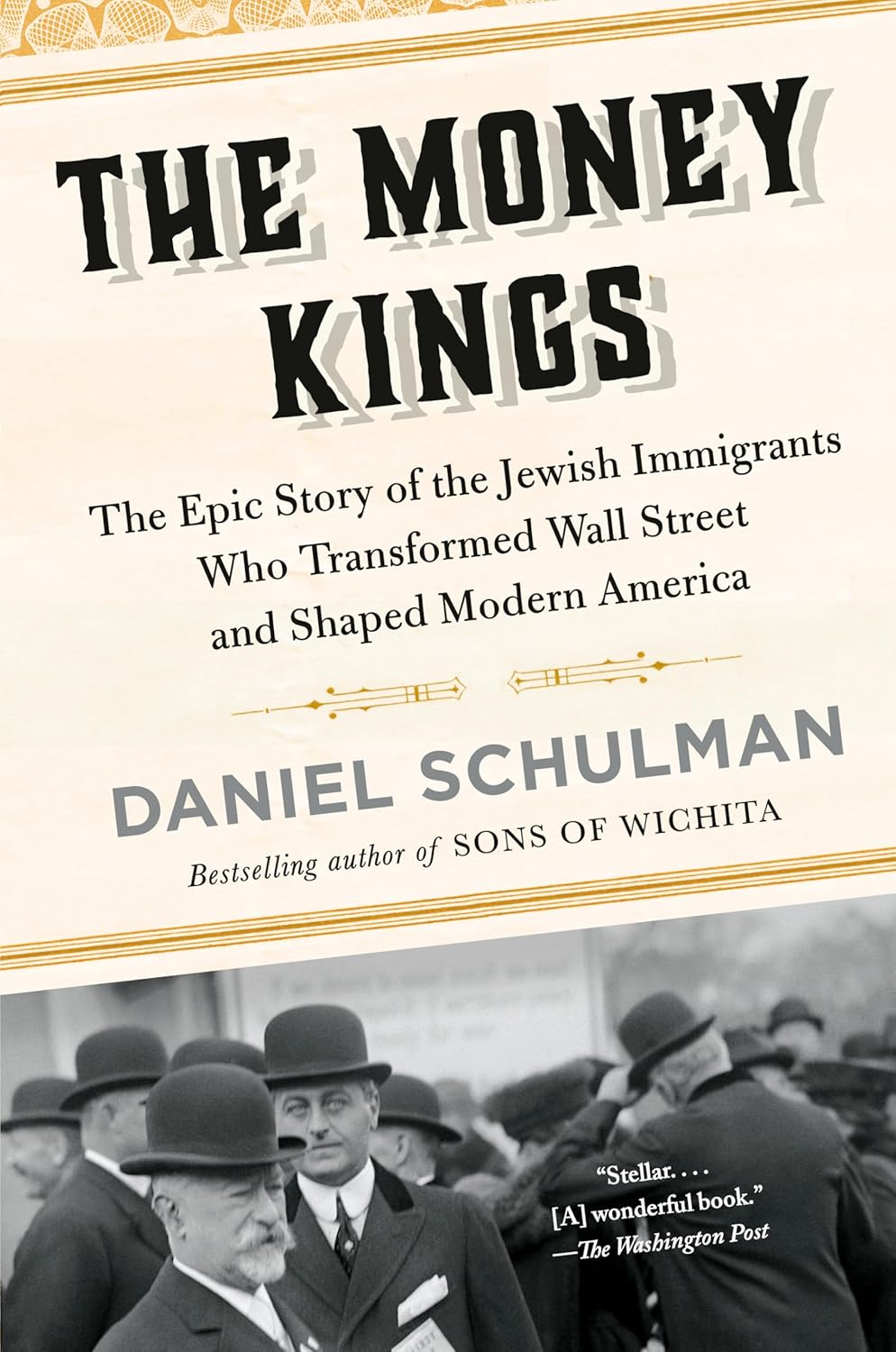 The Money Kings: The Epic Story of the Jewish Immigrants Who Transformed Wall Street and Shaped Modern America Vintage