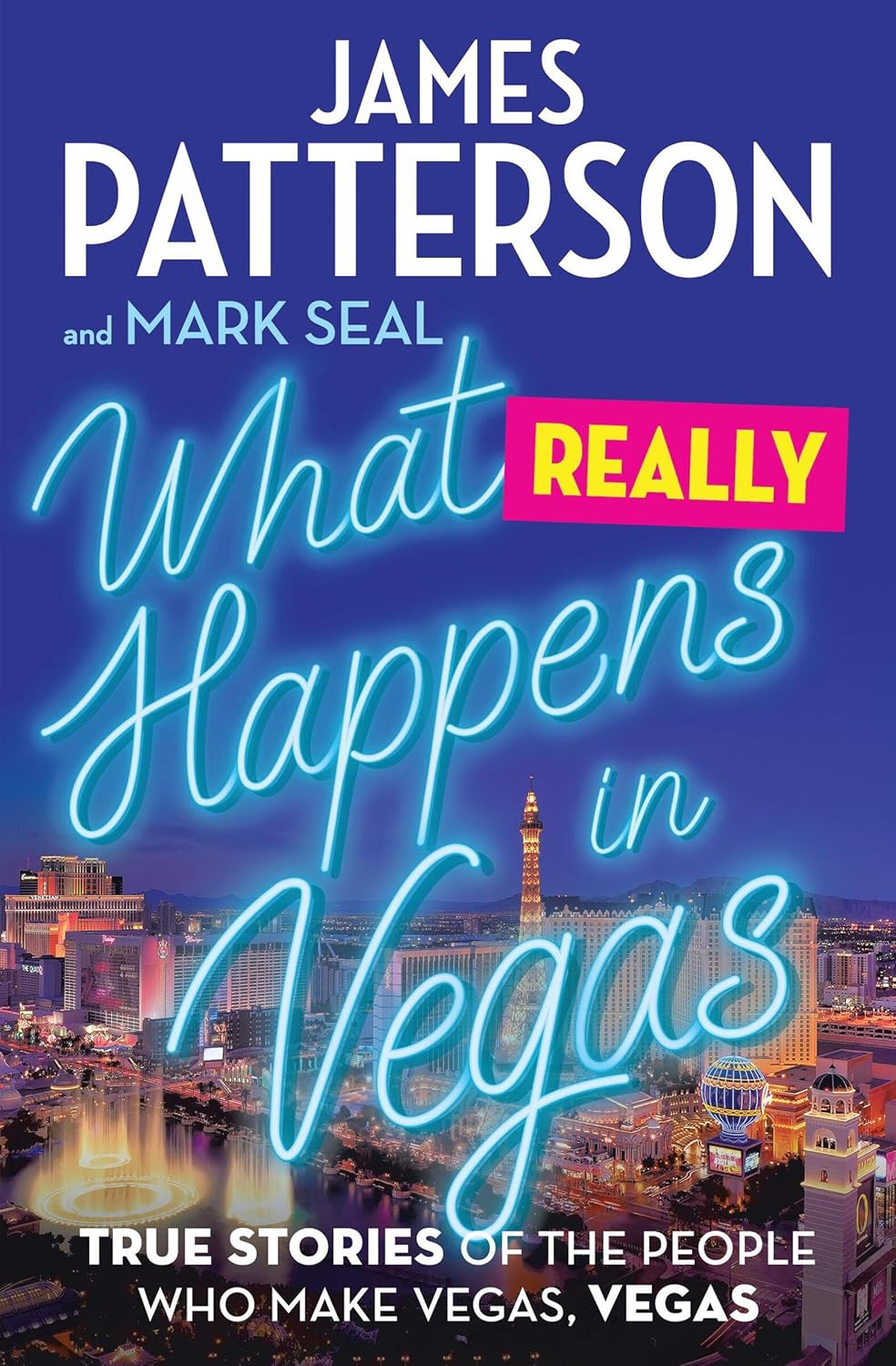 What Really Happens in Vegas: True Stories of the People Who Make Vegas, Vegas Grand Central Publishing