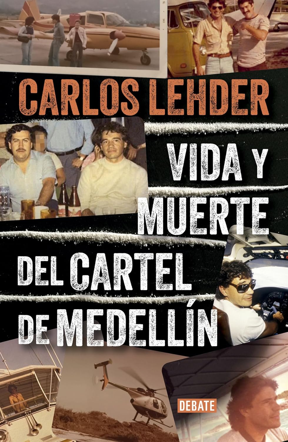 Book cover of "Vida y muerte del Cartel de Medellín" Spanish edition by PRH Grupo Editorial, featuring cartel-related imagery.