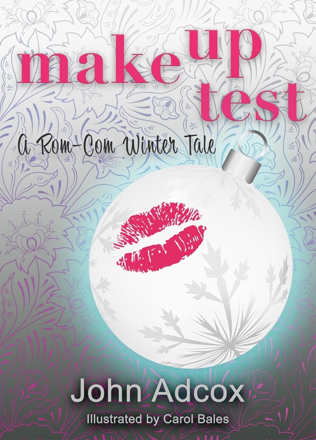 Make Up Test: A Rom-Com Winter Tale The Story Plant