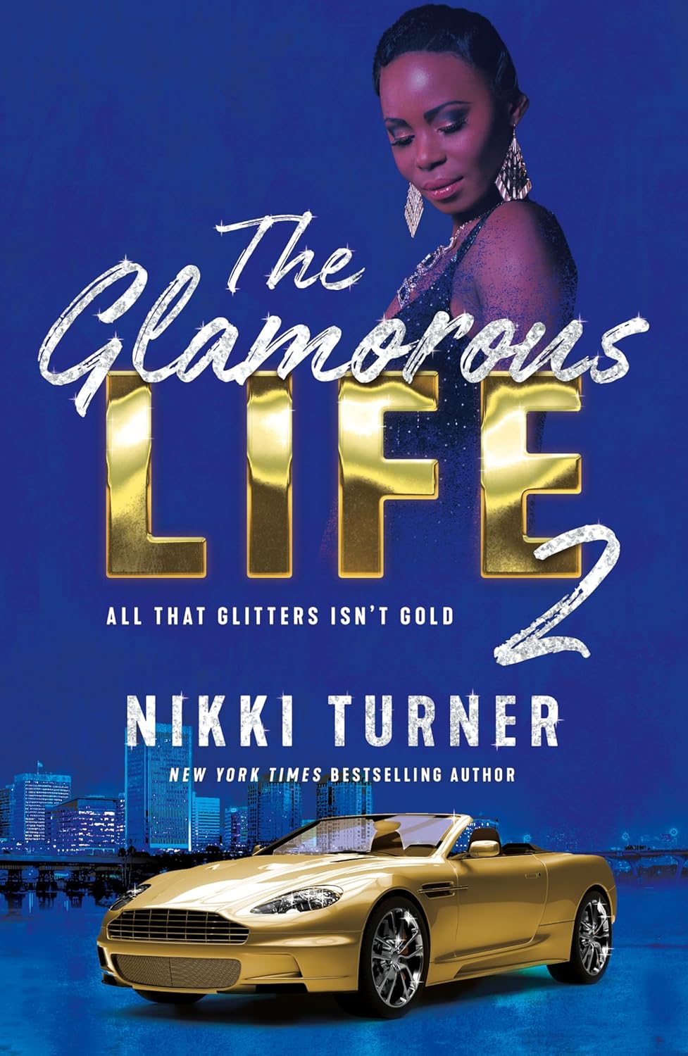The Glamorous Life: All That Glitters Isn’t Gold (2) Griffin