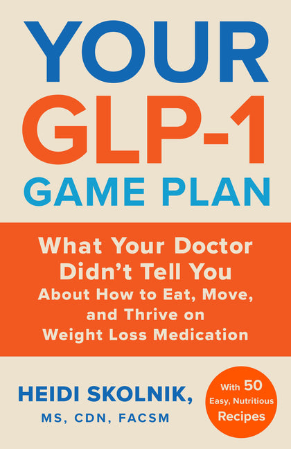 Paperback book titled "Your Glp-1 Game Plan" by Little, Brown Spark, featuring the cover design with title and author details.