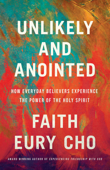 Paperback book titled "Unlikely and Anointed" by Waterbrook Press, featuring a cover with spiritual imagery related to Holy Spirit.