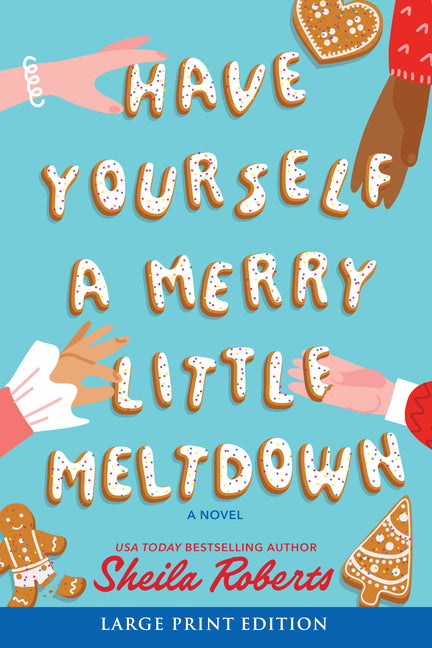 Paperback of "Have Yourself a Merry Little Meltdown," a holiday Christmas romance novel by Mira Books, featuring festive cover art.