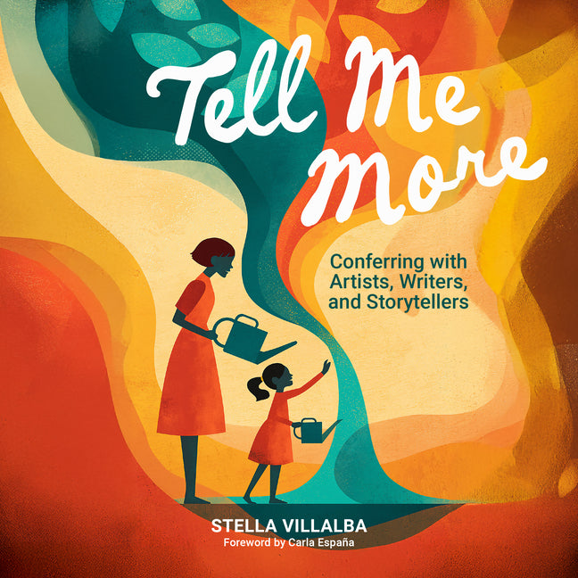 Paperback book titled "Tell Me More" about conferring with artists, writers, and storytellers, published by National Council of Teachers of English.