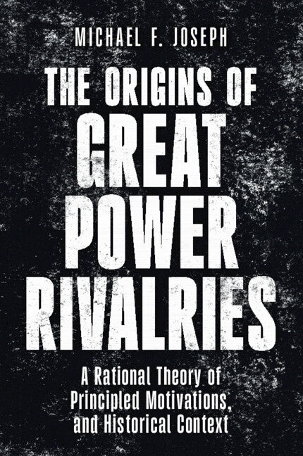 Paperback book titled "The Origins of Great Power Rivalries" by Cambridge University Press, featuring the cover design and title.