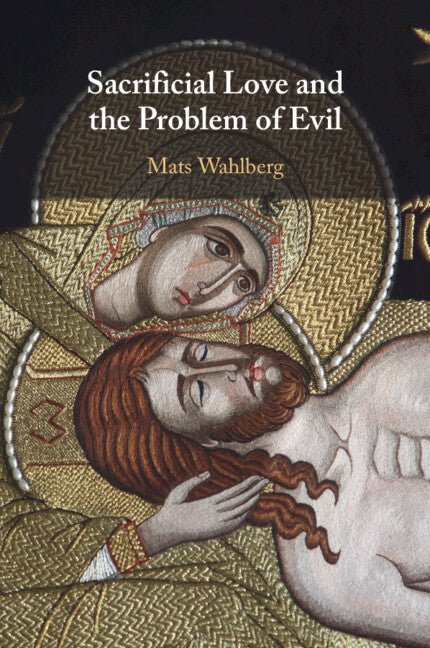 Paperback copy of Sacrificial Love and the Problem of Evil by Cambridge University Press, featuring the book cover with title and author details.