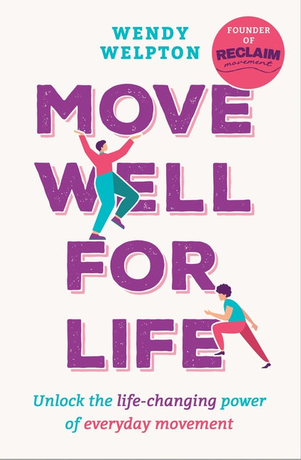 Paperback book titled "Move Well for Life" by Headline Home, focusing on daily movement and life-changing fitness strategies.