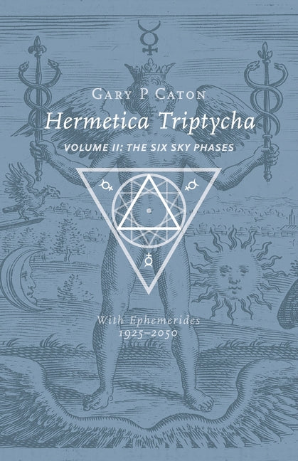 Paperback of Hermetica Triptycha Volume II: The Six Sky Phases and Mythic Faces of Mercury by Rubedo Press, featuring mystical illustrations.