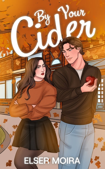 Paperback of "By Your Cider: A Fall Small Town Romance" by Elser Moira, showing the book cover with autumn-themed artwork.