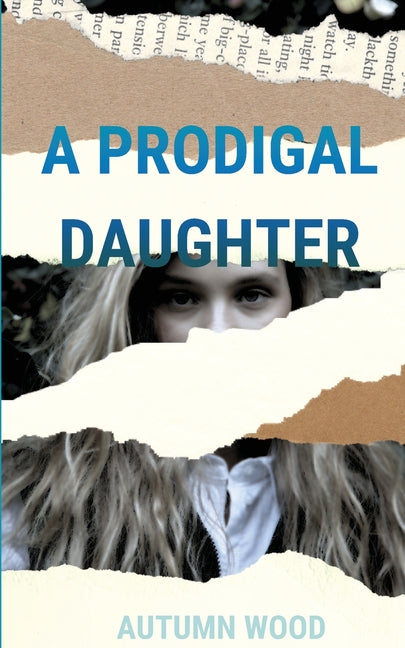 Paperback of "A Prodigal Daughter" by Autumn Wood, showing the book cover with title and author details.